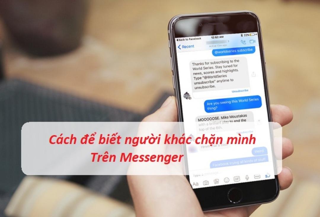 làm sao biết bị chặn messenger