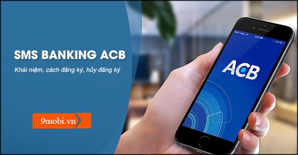 SMS Banking ACB - Khám phá và Thao tác