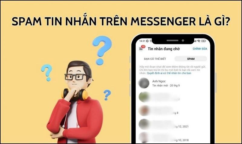 Spam tin nhắn trên Messenger là gì?