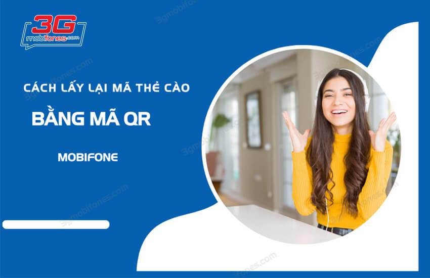 Giải đáp: Cách lấy lại mã thẻ cào Mobi bằng mã QR thế nào?