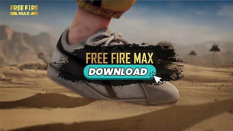 Cách tải Free Fire Max trên PC, điện thoại