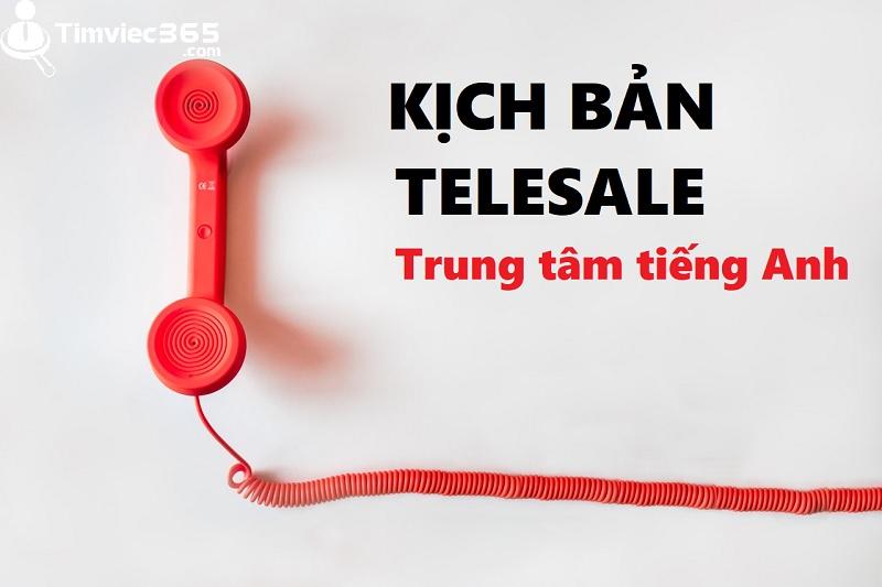 Kịch bản telesales tiếng anh mới nhất năm 2022