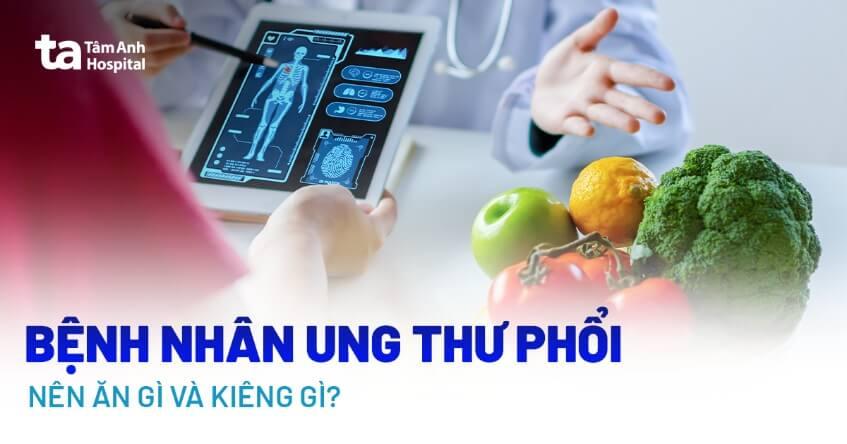 ung thư phổi nên ăn gì và kiêng gì