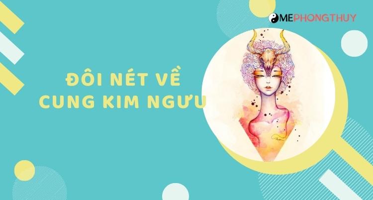 Đôi nét về cung Kim Ngưu