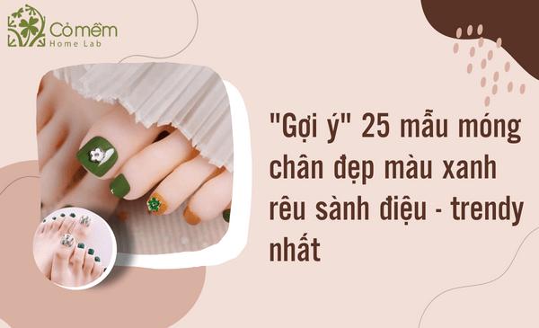 móng chân đẹp màu xanh rêu