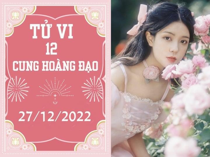 Tử vi vui 12 cung hoàng đạo ngày 27/12: Ma Kết vạn sự tốt, Nhân Mã chớ kiêu ngạo - 1