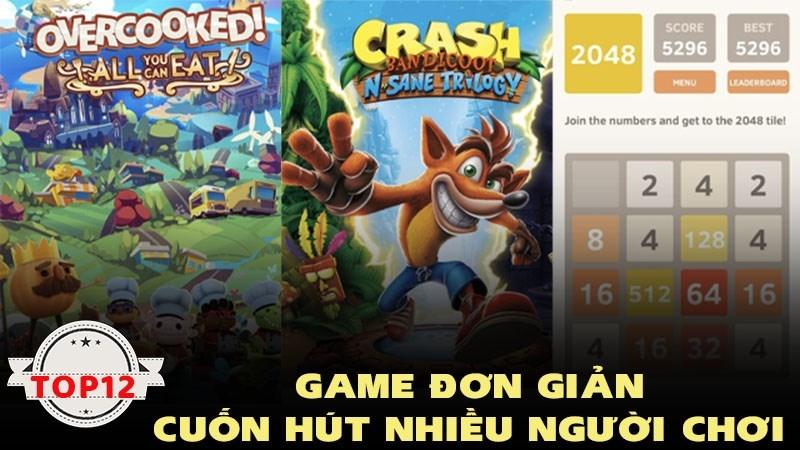 Top 12 game đơn giản cuốn hút nhiều người chơi