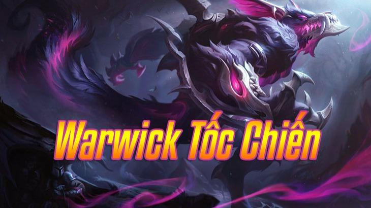 Warwick Tốc Chiến Cách Lên Đồ và Bảng Ngọc mạnh nhất