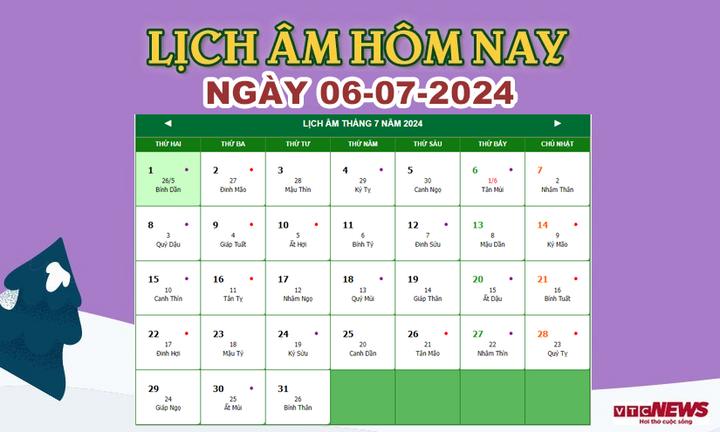 Xem lịch âm hôm nay ngày 6/7/2024.