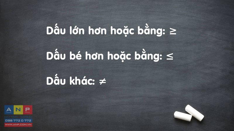 Cách viết dấu lớn hơn hoặc bằng, bé hơn hoặc bằng trong Excel - ANP - Máy Tính Vũng Tàu - Linh Phụ Kiện Máy Tính - Camera Phú Mỹ  Vũng Tàu