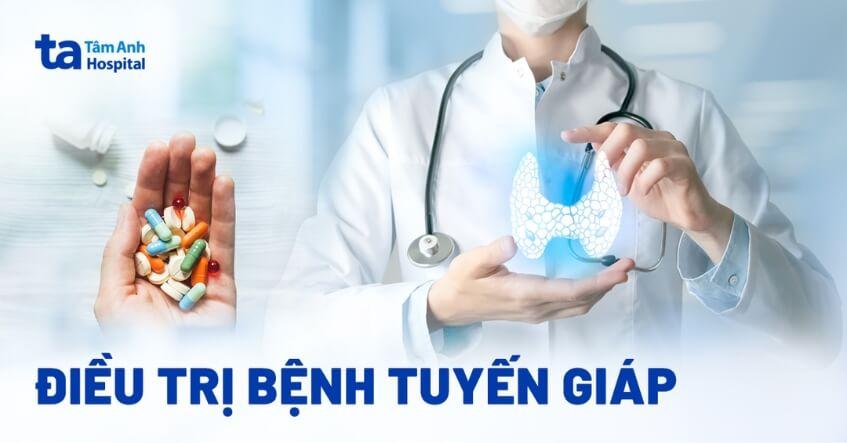 6 cách điều trị bệnh tuyến giáp đáng tin cậy, an toàn và hiệu quả