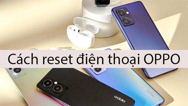 cach-reset-dien-thoai-oppo-13