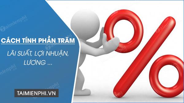 12 phương pháp tính phần trăm (%), công thức tính phần trăm