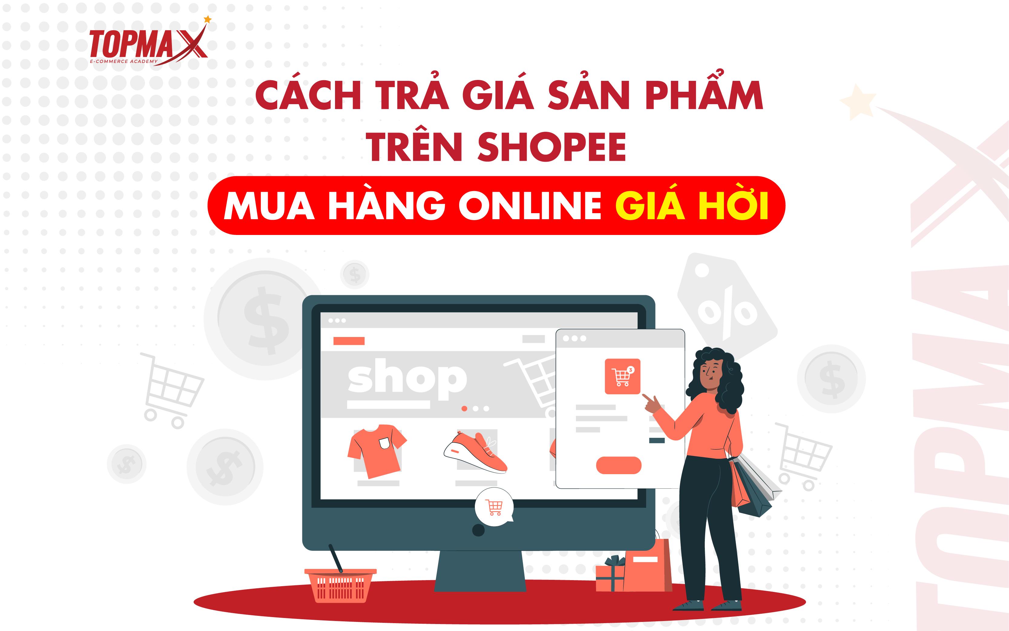 Chào mừng bạn đến với học viên TMĐT TOPMAX