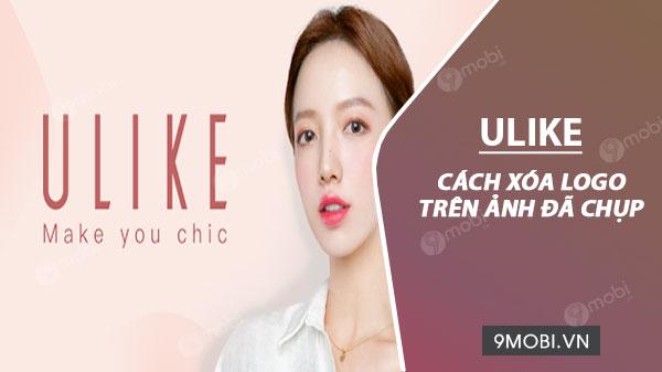 Cách xóa logo Ulike trên ảnh đã chụp