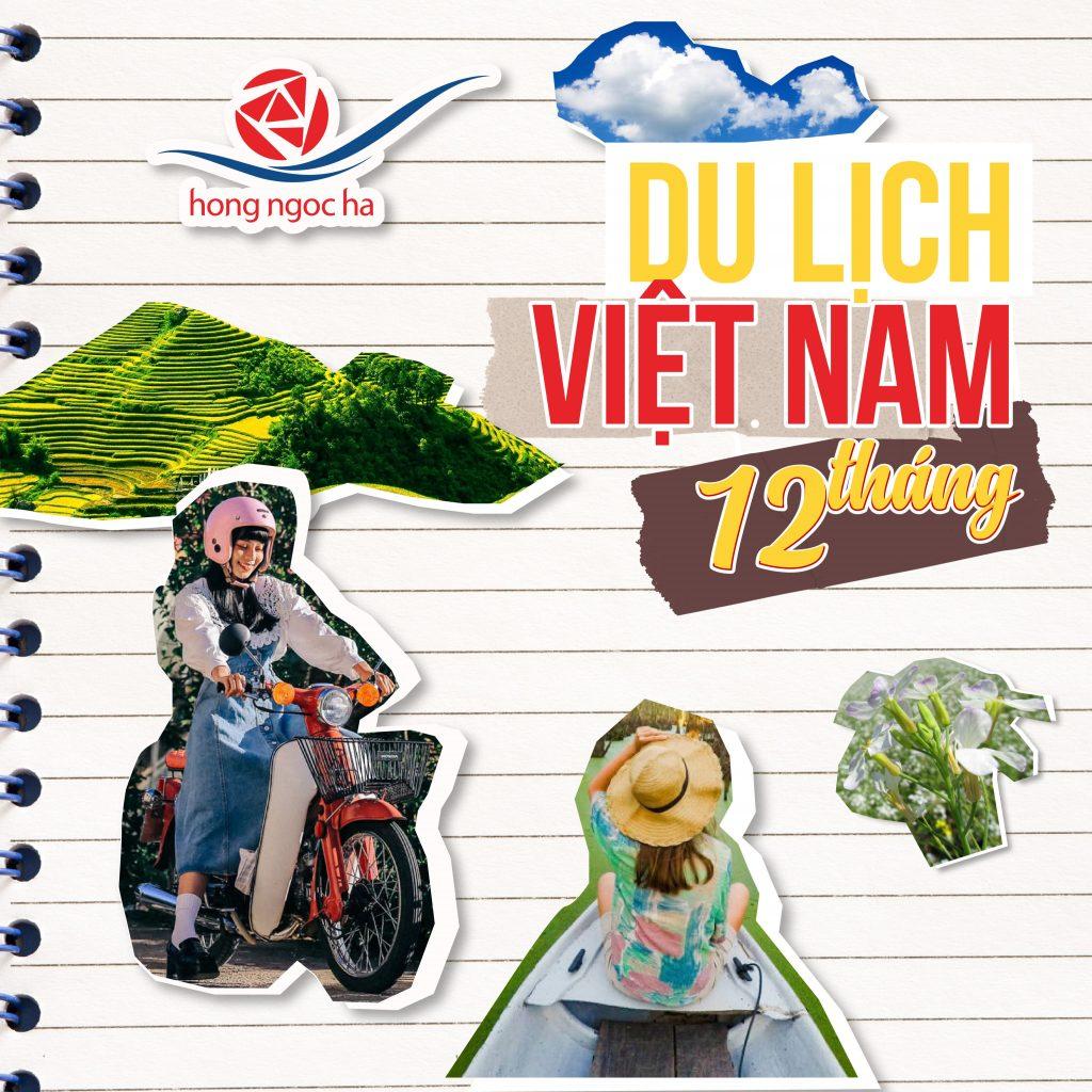 CẨM NANG DU LỊCH TUYỆT ĐỈNH 12 THÁNG KHÁM PHÁ VIỆT NAM