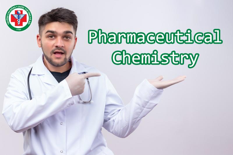 Ngành Hóa Dược trong tiếng Anh là Pharmaceutical Chemistry