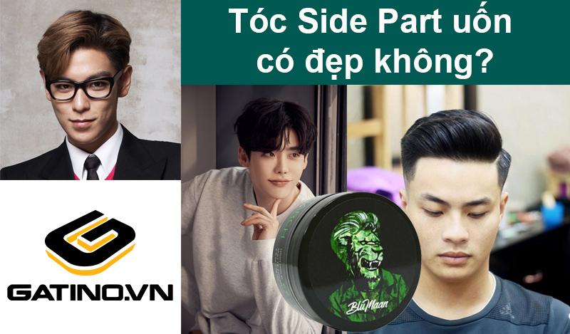 Tóc side part uốn có đẹp không? 10 kiểu tóc Side Part uốn đẹp nhất