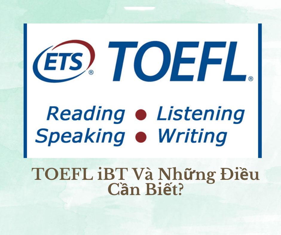 Chứng chỉ TOEFL IBT là gì? Luyện thi TOEFL IBT ở đâu?