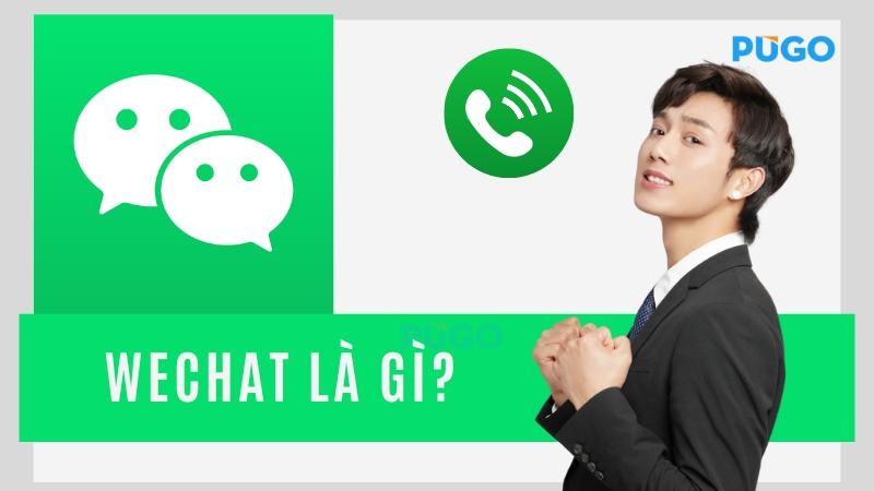 WeChat là gì ? Hướng dẫn tạo tài khoản WeChat