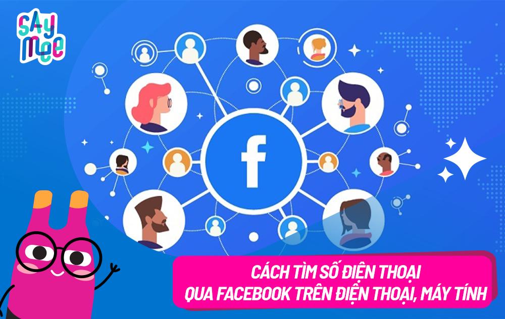 Cách tìm số điện thoại qua Facebook nhanh và chính xác nhất