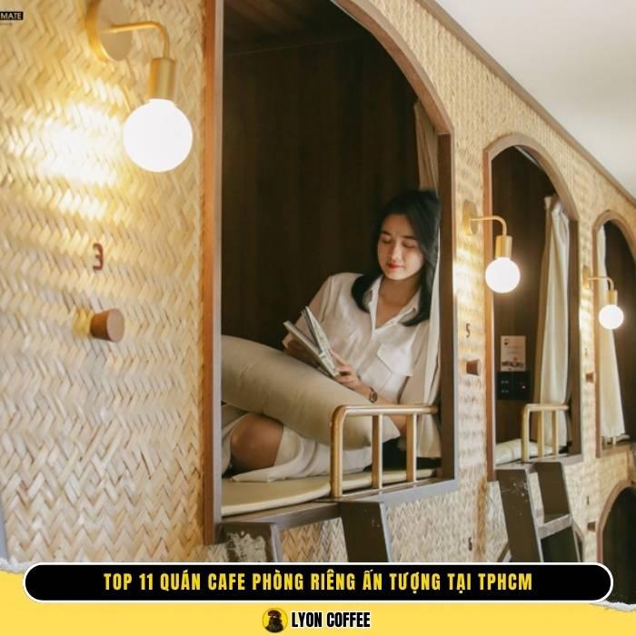 Top quán cafe có phòng riêng cho 2 người hoặc nhóm ở Tphcm