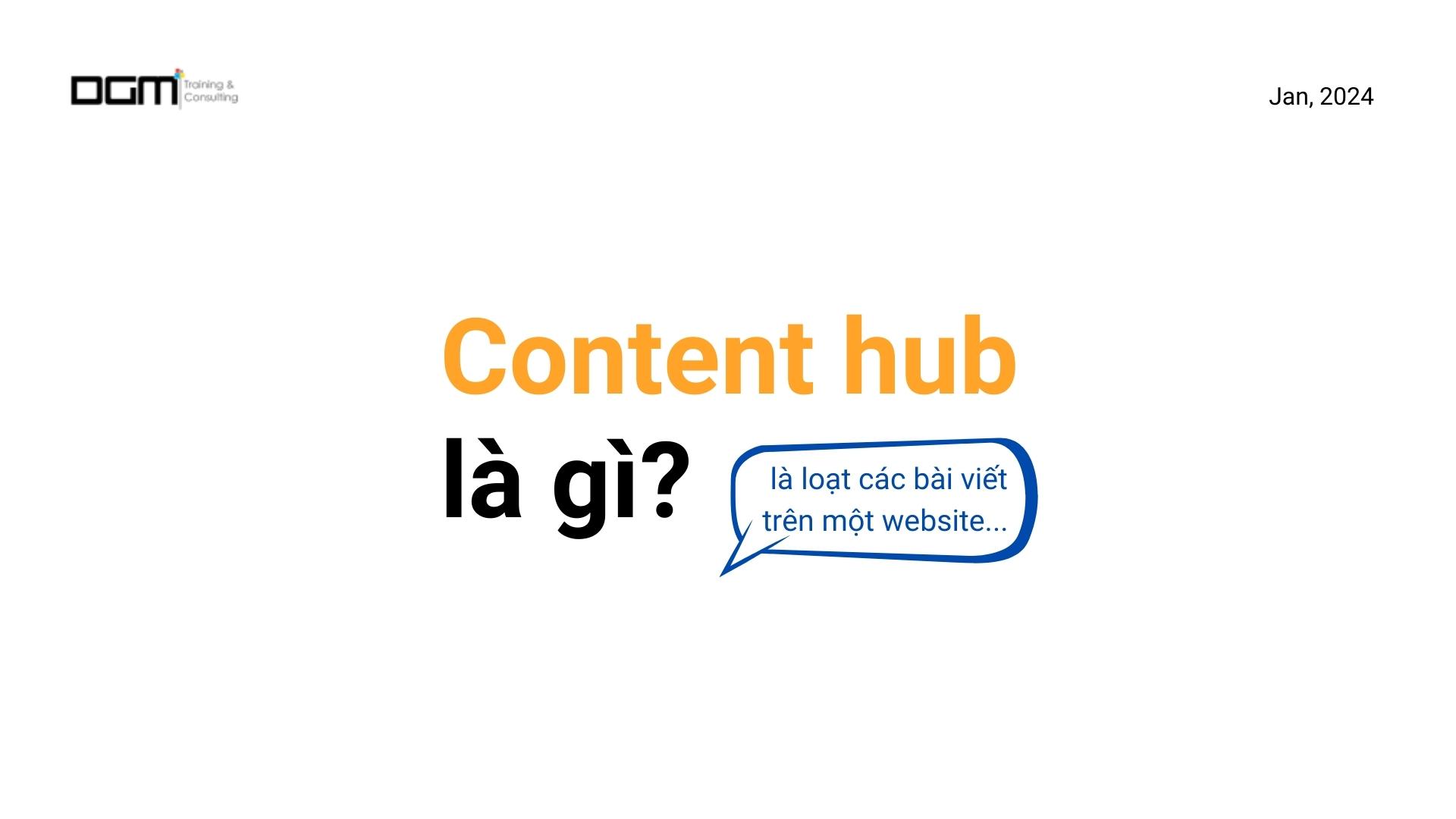 Content hub là gì? Vai trò của Content hub trong SEO