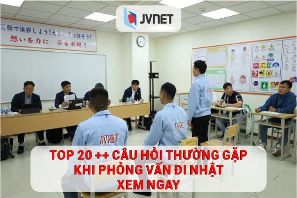 TOP 20++ câu hỏi thường gặp khi phỏng vấn đi Nhật