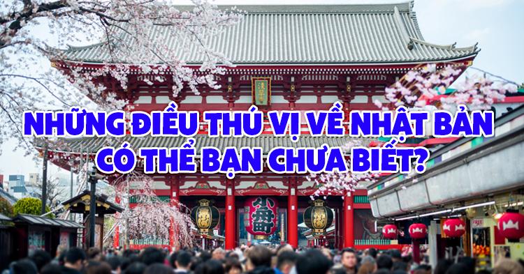 Những điều thú vị về Nhật Bản có thể bạn chưa biết?