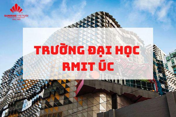 Tìm hiểu trường đại học RMIT Úc