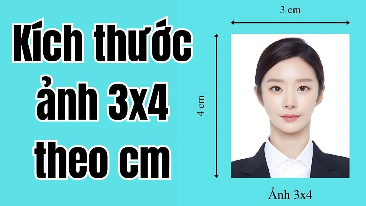 Kích thước ảnh 3x4 theo cm