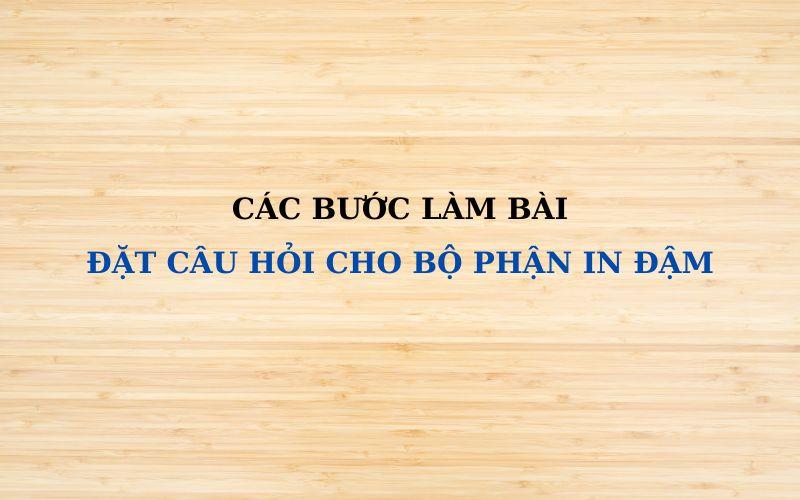 Ôn tập Tiếng Việt lớp 2: Đặt câu hỏi cho bộ phận in đậm