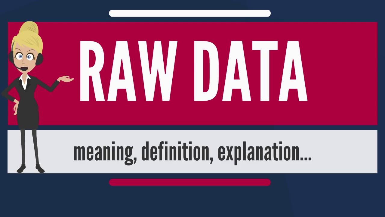 Raw Data là gì và cấu trúc cụm từ Raw Data trong câu Tiếng Anh